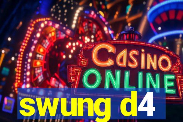 swung d4